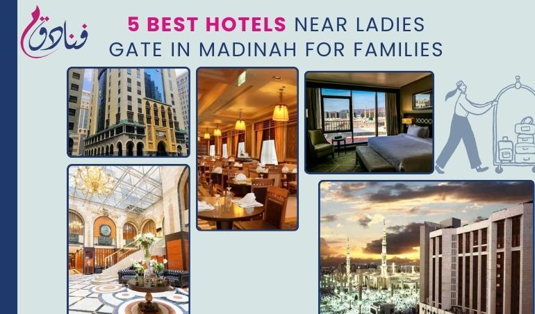 5 Best Hotels Near Ladies Gate In Madinah For Families