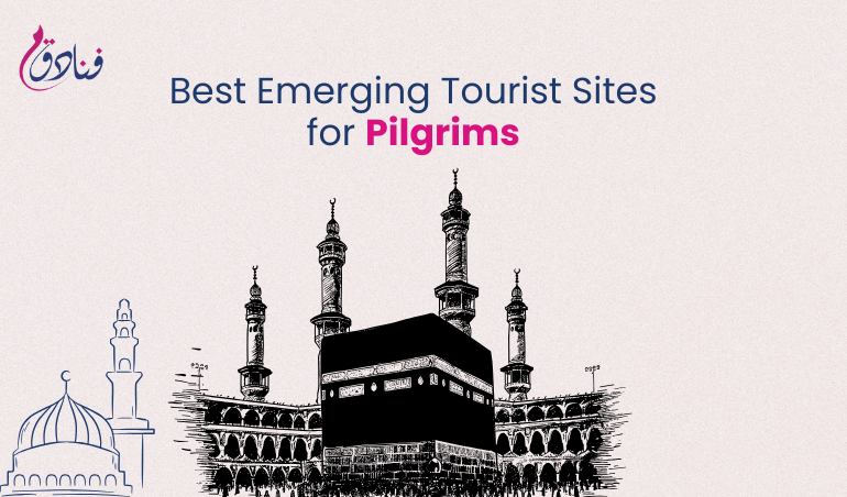 Best 5 Emerging Tourist Sites In Saudi Arabia For The Pilgrims