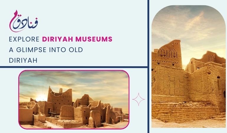 Explore Diriyah Museums