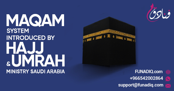 Maqam System Introduced By Hajj And Umrah Ministry