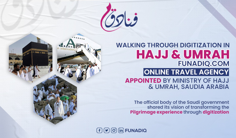 Walking Through Digitization In The Hajj & Umrah Industry